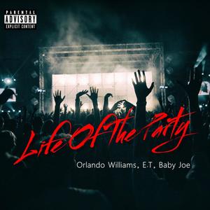 Life Of The Party (Explicit)