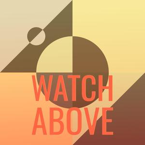 Watch Above