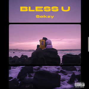 Bless U (Explicit)