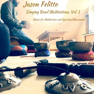 Singing Bowl Meditations, Vol. 1