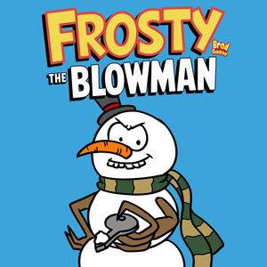 Frosty the Blowman