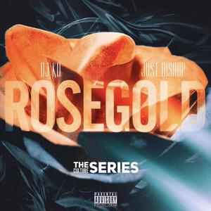 Rose Gold (The Culture Series EP) [Explicit]
