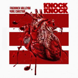Knock Knock (feat. Freddrick Halleluyah!!!)