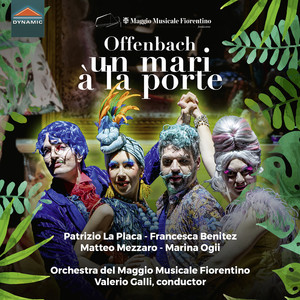 OFFENBACH, J.: Mari à la porte (Le) [Operetta] (Placa, Ogii, Mezzaro, F. Benitez, Fiorentino Maggio Musicale Orchestra, V. Galli)