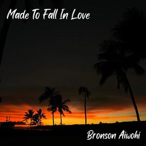 Made To Fall In Love