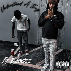 Understand A Thug (feat. Bj Bandzz) (Explicit)