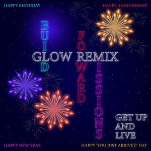 Glow(feat. Xzavier Roy) (Get Up & Live)
