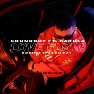 Love Flow(feat. Karola) (Explicit)