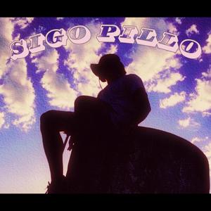 Sigo Pillo (Explicit)