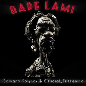 Bade Lami (feat. Official_Fifteenrsa)