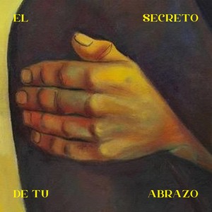 El Secreto de Tu Abrazo