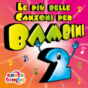 Le più belle canzoni per bambini, vol. 2