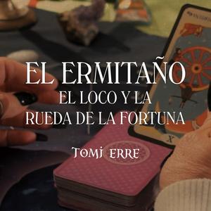 El ermitaño, el loco y la rueda de la fortuna