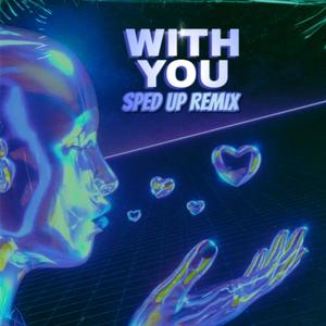 With You (feat. Hosanna May) [sped up]