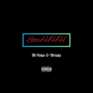 StorcHHH(feat. Wrista) (Explicit)