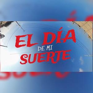 El día de mi suerte (Explicit)