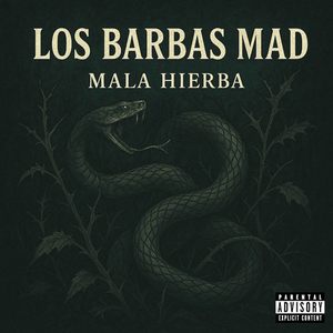 Mala hierba (Explicit)