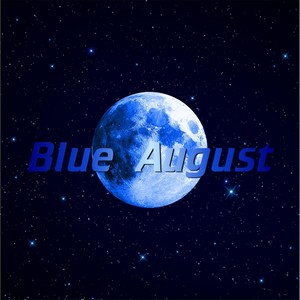 Blue August (Explicit)