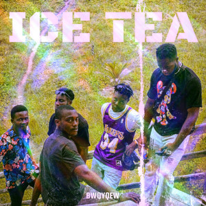 Ice Tea (Explicit)