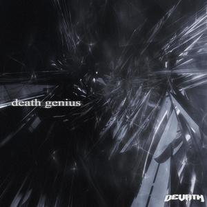 DEATH GENIUS