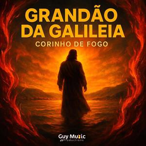 Grandão da Galileia (Corinho de Fofo)