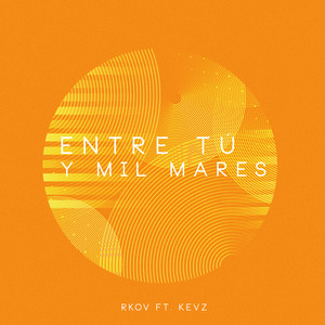 Entre Tú y Mil Mares