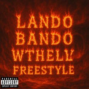 WTHELLY FREESTYLE (Explicit)