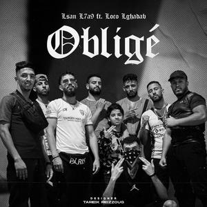 Obligé (feat. Loco Lghadab)