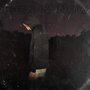 Then & Now (Explicit)