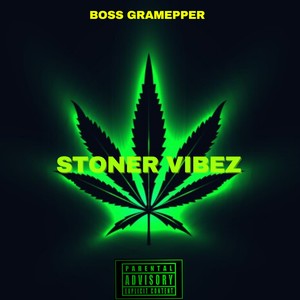 Stoner Vibez (Explicit)