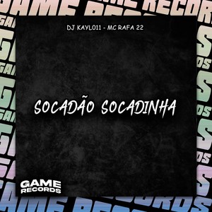Socadão Socadinha (Explicit)
