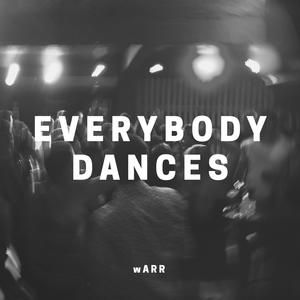 Everybody Dances (Original Mix)