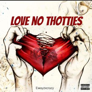 Love noThotties (Explicit)