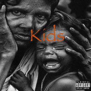 KIDS(feat. Baby Lovato, Chris Concepts & FreeJeff) (Explicit)