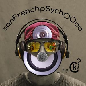 sanFrenchpSychOOoo