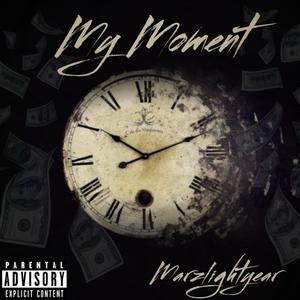 My Moment (Explicit)