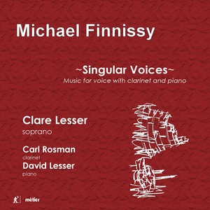 Finnissy, M.: Lord Melbourne / Songs / Beuk O' Newcassel Sangs (Singular Voices) [C. and D. Lesser, C. Rosman]