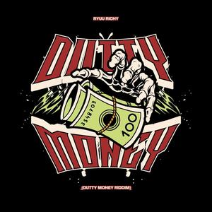 Dutty Money (Dutty Money Riddim)