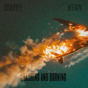 Crashin and Burning (feat. Kenn) [Explicit]