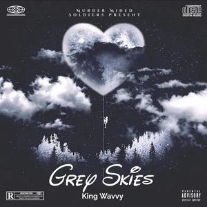 Grey Skies (Explicit)