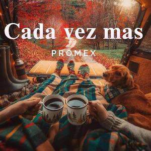 Cada vez mas (feat. Promex)