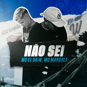 Não Sei (Explicit)