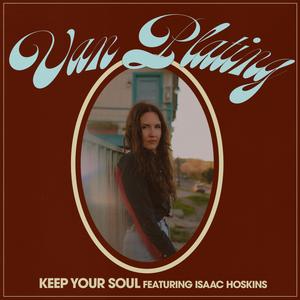 Keep Your Soul (feat. Isaac Hoskins)