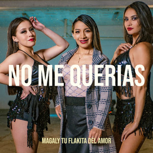 No Me Querias
