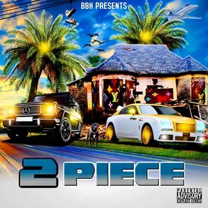 2 Piece (feat. Eli P) [Explicit]