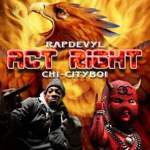 Act right (feat. Chi-CityBoi) [Explicit]