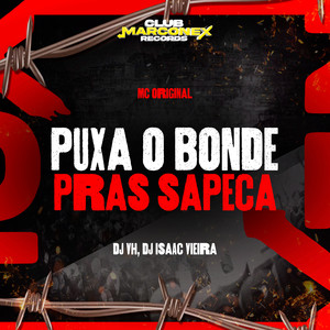 Puxa o Bonde pras Sapeca (Explicit)