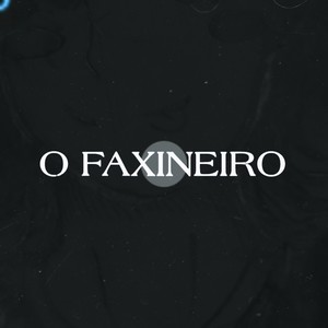 O Faxineiro (Explicit)