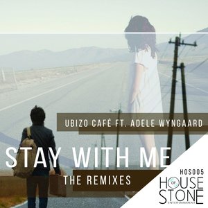 Stay with Me (The Remixes)