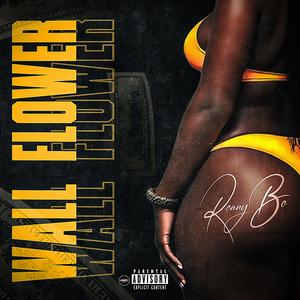 Wall Flower (Explicit)
